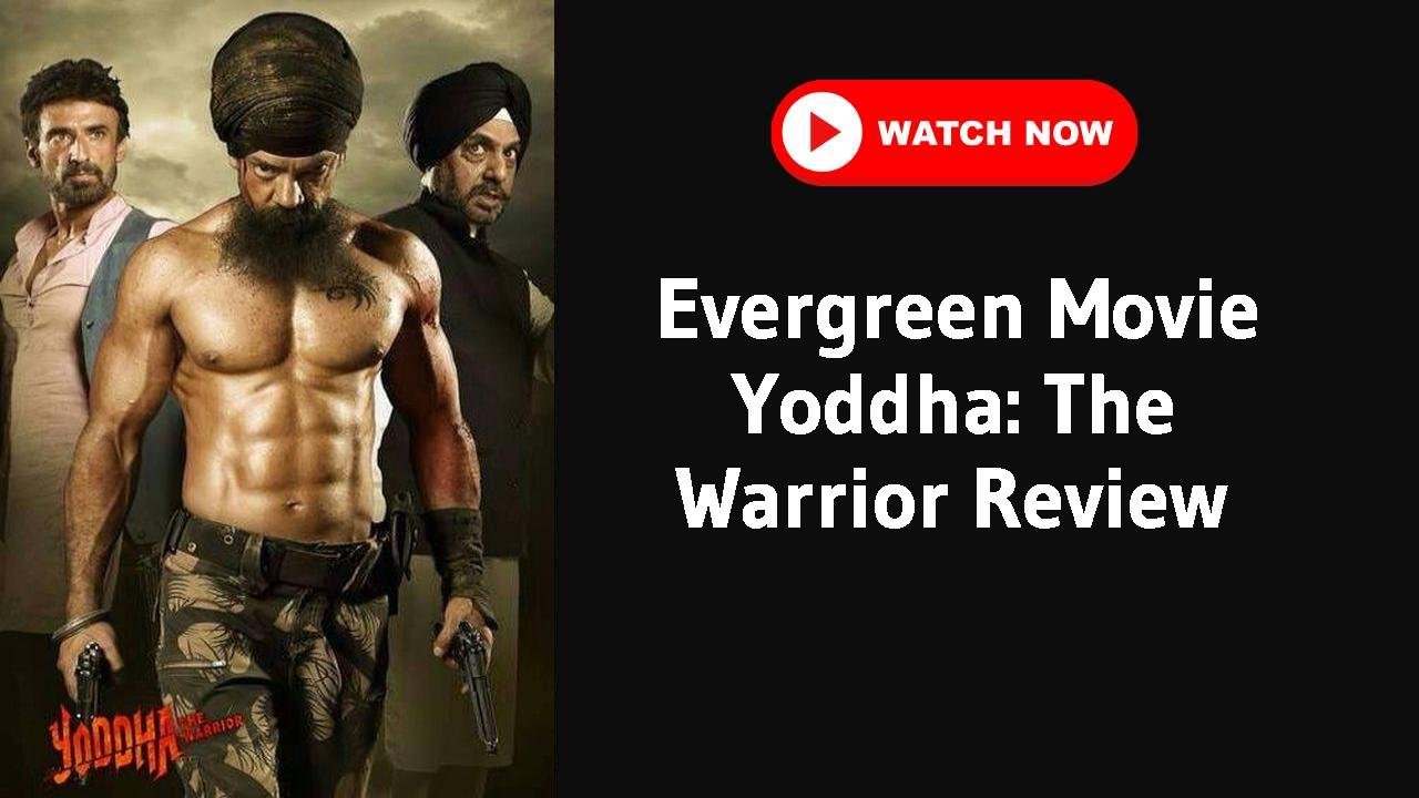 Yoddha: The Warrior